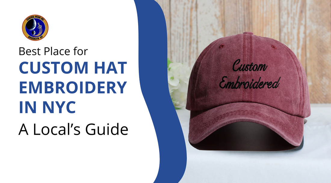 Best Place for Custom Hat Embroidery in NYC – A Local’s Guide